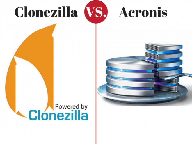 Clonezilla vs Acronis Compared: Which Is Best? - The Digital Guyde
