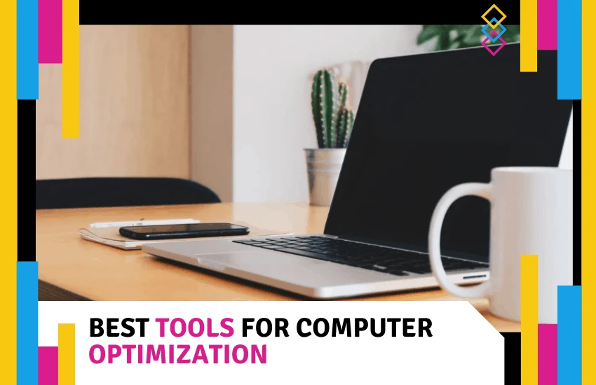 The Best Tools for Computer Optimization